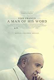 Watch Pope Francis: A Man of His Word Movie Online